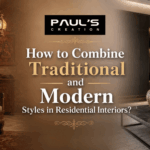 How to Combine Traditional and Modern Styles in Residential Interiors?