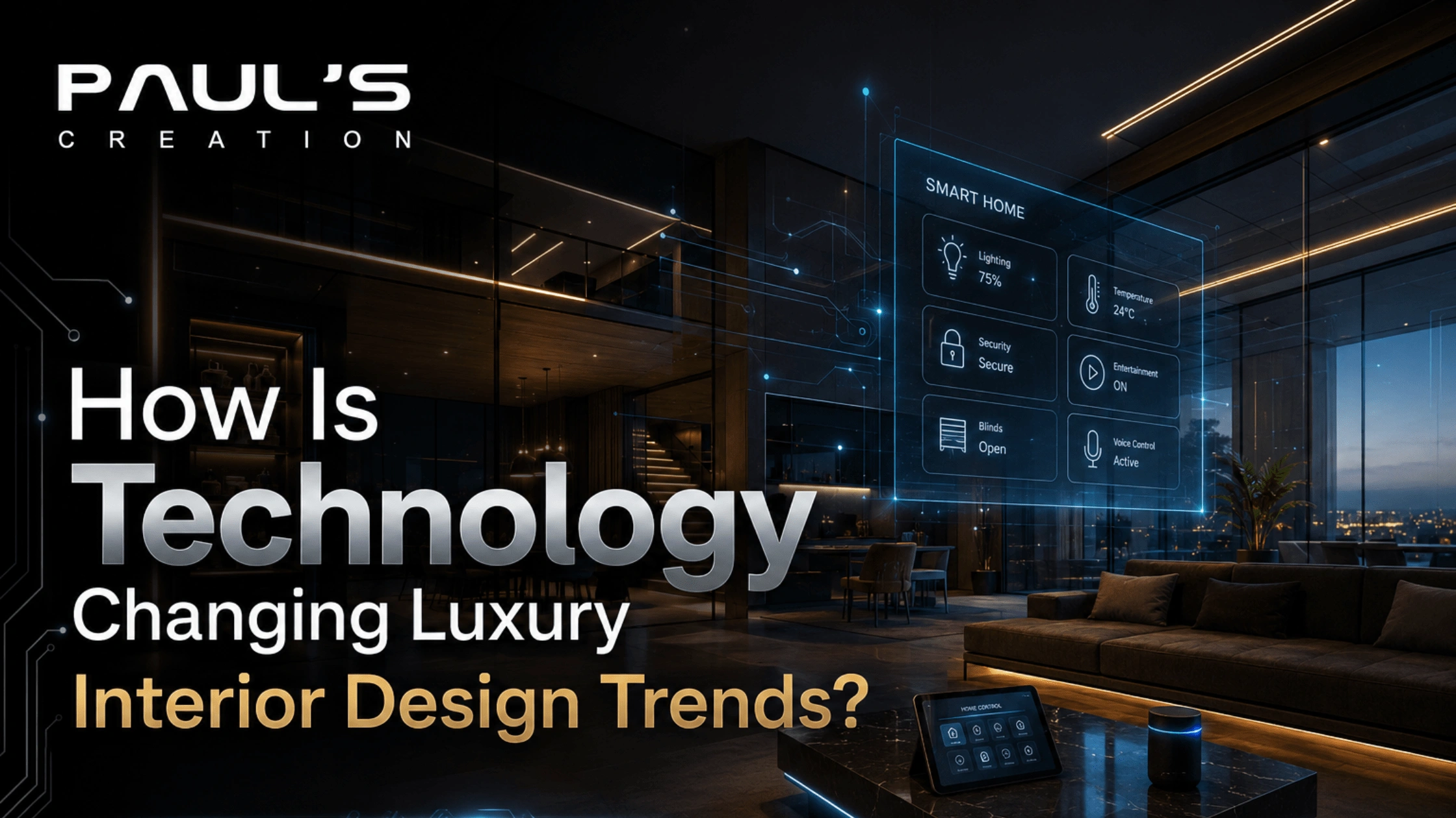 How Is Technology Changing Luxury Interior Design Trends? blog image